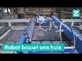 Bouwvakkers kijken toe want robot bouwt ons huis - RTL Z NIEUWS