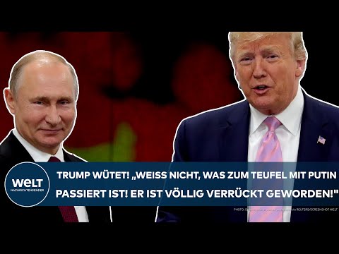 UKRAINE-KRIEG: Trump wütet! "Völlig verrückt! Ich weiß nicht, was zum Teufel mit Putin passiert ist"