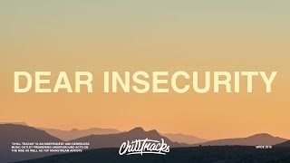 gnash - dear insecurity (ft. ben abraham)