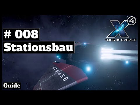 X4 Foundations 5.10 // Einsteiger-Guide // #008 - Stationsbau - Grundlagen // [deutsch] // 2K