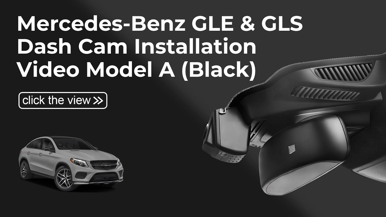 Mercedes-Benz GLE & GLS (Model A) 016GLE-1-GLS Dash Cam Installation