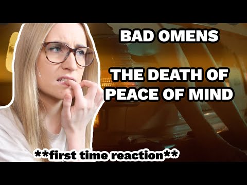 FIRST TIME Reaction To BAD OMENS - THE DEATH OF PEACE OF MIND