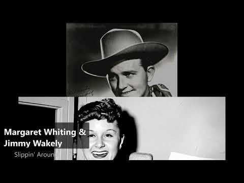 Margaret Whiting & Jimmy Wakely - Slippin' Around (1949)