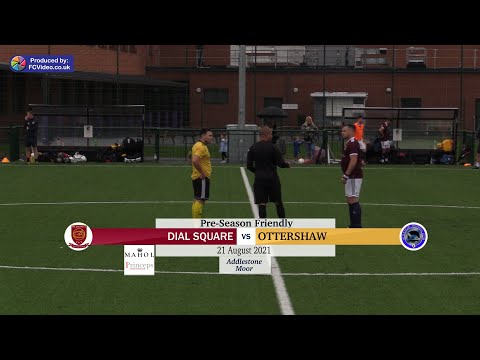 Dial Square vs Ottershaw | Highlights | Friendly | 21 August 2021
