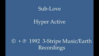 Sub Love - Hyper Active