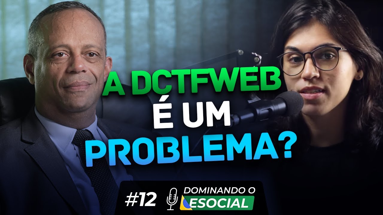 Por que a DCTFWeb é uma solução e não um problema | com Paulo Gomes | Nith Treinamentos