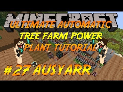 FTB Ultimate Automatic Tree Farm Power Plant Tutorial LP EP27