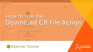 How to Use the Download CR File Action | Automation 360