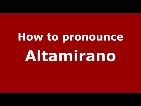How to pronounce Altamirano (Spanish/Argentina) - PronounceNames.com