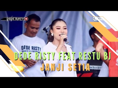 JANJI SETIA Voc DEDE RISTY Feat RESTU BJ I LIVE MUSIC “DEDE RISTY” GANJENE PANTURA I