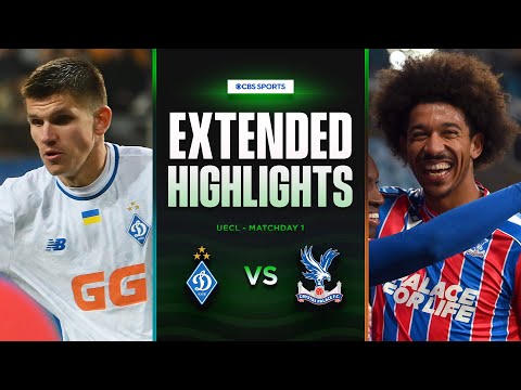 Dynamo Kyiv vs. Crystal Palace: Exnteded Highlights | UECL League Phase MD 1 | CBS Sports Golazo