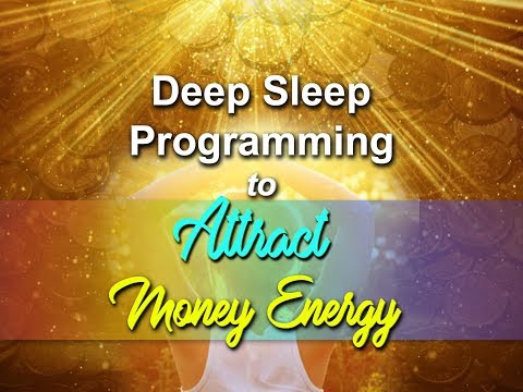 Deep Sleep Programming for Attracting Money Energy (2 HOURS) Super-Charged Affirmations