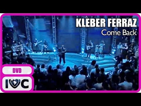 DVD "Come Back" de Kleber Ferraz (OFICIAL - Full HD)