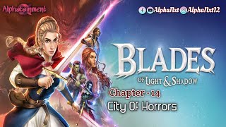 Blades of Light and Shadow | Bk. 1 - Ch. 14 - City Of Horrors | Choices | Gameplay
