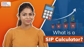 What is a SIP Calculator? | #MutualFundCorner | ICICI Prudential Mutual Fund
