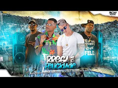 BETINHO MULEKE,BARCA NA BATIDA,CADINHO&DOCA - BREGA DA FELICIDADE/REMIX BREGA FUNK/FAVELAS#TIKTOK