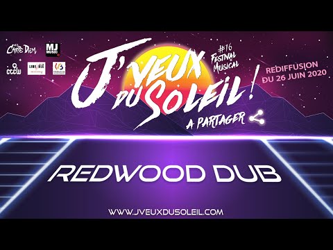 Redwood Dub - Festival "J'veux du soleil !" Edition 2020