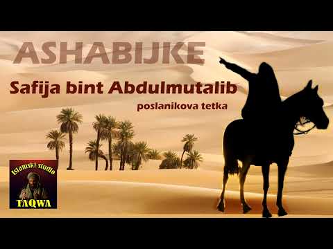 ASHABIJKE - Safija, poslanikova tetka