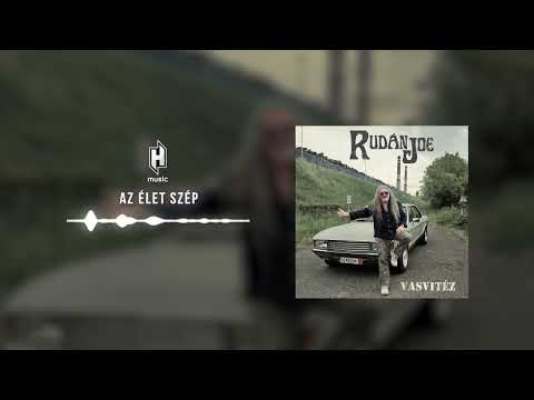 Rudán Joe - Az élet szép (hivatalos szöveges video / official lyric video)