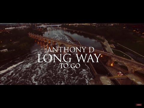 Anthony D - Long Way To Go (Official Video) #RockTheCities (612)562-9524