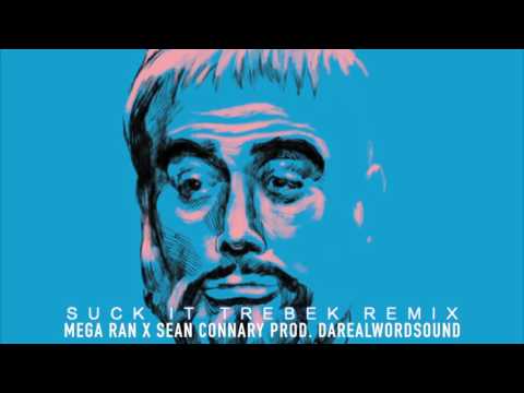 Suck It Trebek Remix ft. Mega Ran x Sean Connary (Prod.Darealwordsound)