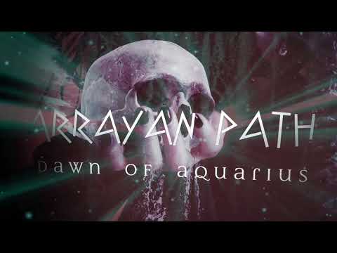 ARRAYAN PATH "Dawn of Aquarius" [Official Lyric Video]