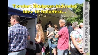 Tønder: Ren folkefest i Skulpturhaven ved indvielse