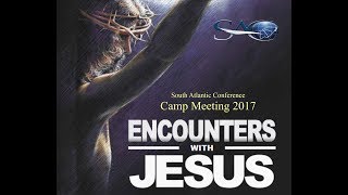 SAC Camp Meeting 2017 - Pastor Curtis Powell