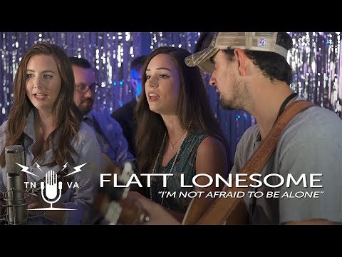 Flatt Lonesome - "I'm Not Afraid To Be Alone" - Radio Bristol Sessions