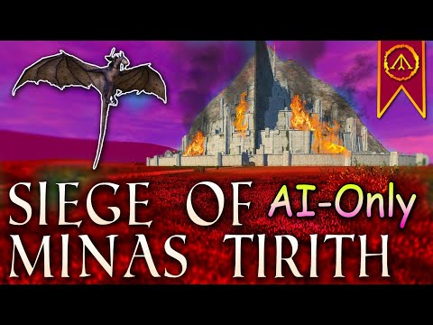Minas Tirith Siege - A.I. Only - Third Age Total War: Reforged