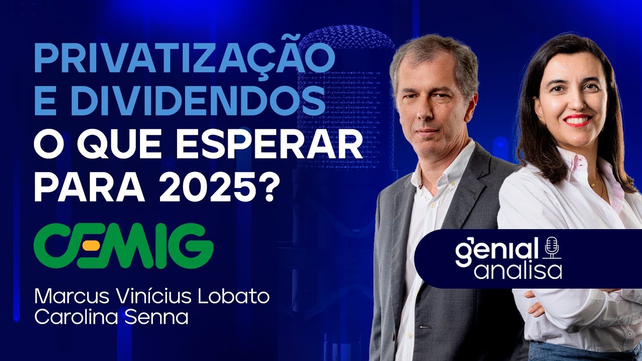 🔴 Cemig: privatização e dividendos. O que esperar para 2025? | Podcast Genial Analisa