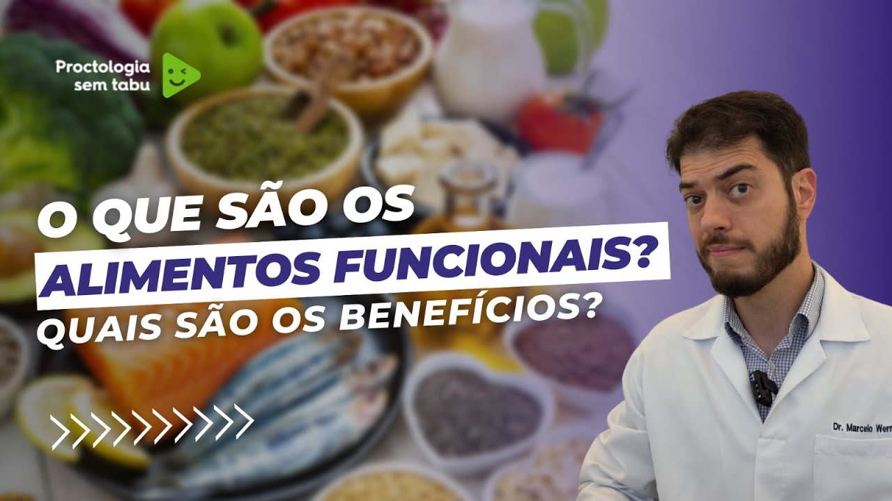 O que são os alimentos funcionais? Quais são os benefícios?