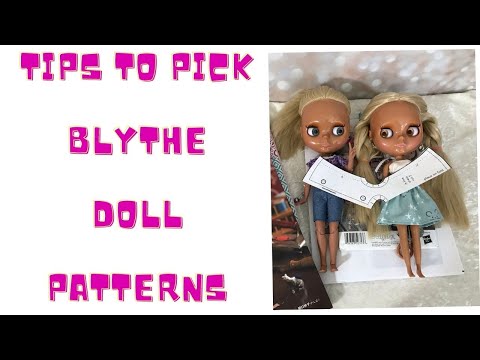 Tips to Pick Blythe Doll Sewing Patterns Video 7 Blythe Sewing Basics