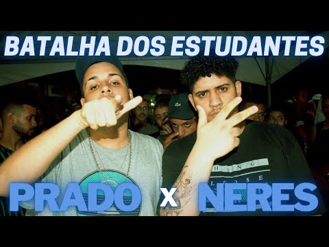 (Pegou 🔥) Prado x Neres | 2° Fase | Batalha dos Estudantes | Guarulhos | SP