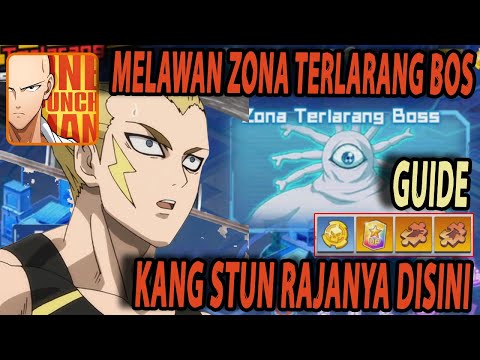 🔥🔥AKHIRNYA MELAWAN ZONA TERLARANG BOS [GUIDE KILL BOS!!] - ONE PUNCH MAN:The Strongest