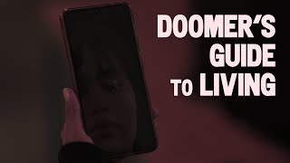 Doomer's Guide to Living