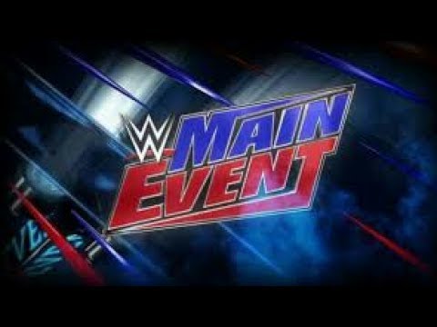 WWE Main Event 7/7/17 Highlights HD - WWE Main Event 7th July 2017 Highlights HD