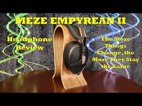 Meze Empyrean II Headphone Review - Worth $3000?