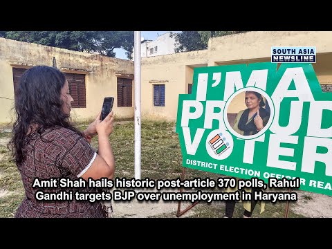 HM Shah hails historic post article 370 polls, Rahul Gandhi targets BJP over unemployment in Haryana