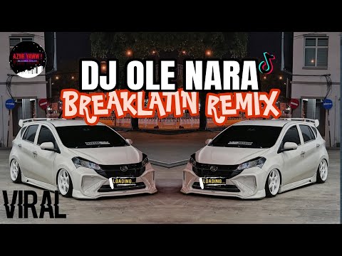 DJ Ole Nara Viral | Breaklatin Remix ( DJ AzmiYaw )