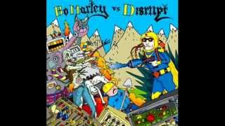 Bo Marley vs Disrupt - Tot Ist Kein Problem