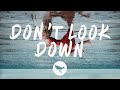William Black Don T Look Down Lyrics Ft Leslie Powell