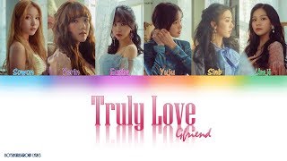GFRIEND(여자친구) Truly Love [( Colour Coded Lyrics(HAN|ROM|ENG)]