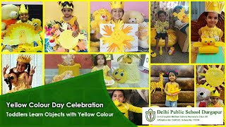 Yellow Colour Day Celebration | Toddlers Learn Objects with Yellow Colour | Crafts | DPS Durgapur Thumbnail