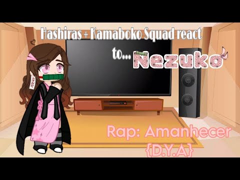 🖇🎀 Hashiras + Kamaboko Squad reagem ao tap da Nezuko | {Amanhecer D.Y.A}