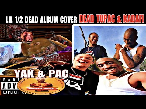 WHY DID SNOOP DOGG'S COUSIN LIL 1/2 DEAD HAVE A DEAD TUPAC & KADAFI ON HIS ALBUM COVER?