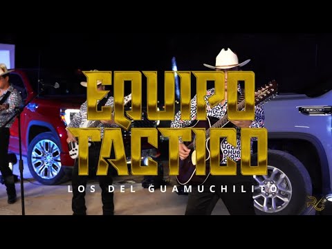 Los Del Guamuchilito - Equipo Tactico