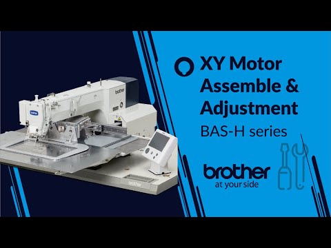 Cách lắp đặt và điều chỉnh motor X,Y [Brother BAS-H]