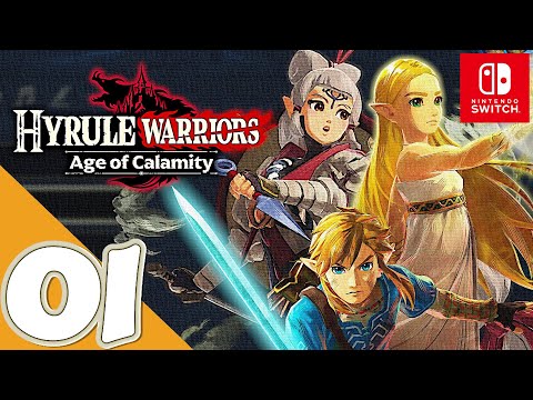 Hyrule Warriors: Age of Calamity [Switch] | Gameplay Walkthrough | Part 1 Prologue | No Commentary