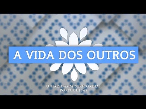 A Vida dos Outros – Programa sobre apoio domiciliário nas Misericórdias
